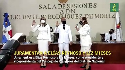 Juramentan a Elías Reynoso y Liz Mieses, como presidente y vicepresidenta del Concejo de Regidores del D.N.