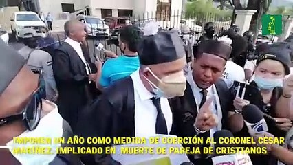 Un año como medida de coerción al coronel César Mariñez Lora, implicado en la muerte de la pareja de esposos cristianos.