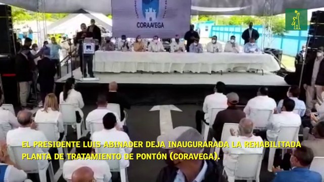 El Presidente Luis Abinader deja inaugurada la rehabilitada Planta de Tratamiento de Pontón (CORAVEGA)