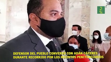 Defensor del Pueblo conversó con Adán Cáceres durante un recorrido que realizó por los recintos penitenciarios