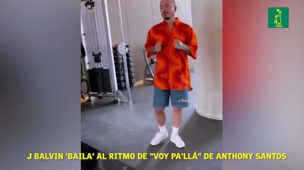 J Balvin 'baila' al ritmo de "Voy pa'llá" de Anthony Santos
