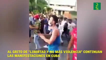 Al grito de "libertad y no más violencia” continúan  las manifestaciones en cuba
