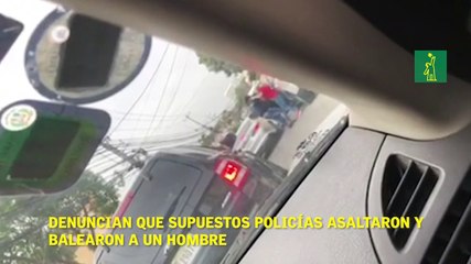 Denuncian que supuestos policías asaltaron y balearon a un hombre.