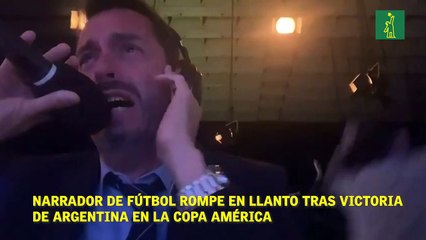 Narrador de fútbol rompe en llanto tras Victoria de Argentina en la Copa América