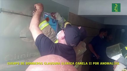 Cuerpo de Bomberos clausura clínica Canela II por anomalías