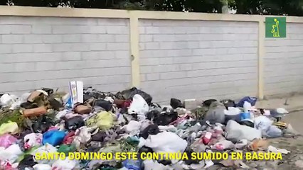 Santo Domingo Este continúa sumido en basura
