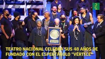 El Teatro Nacional celebra sus 48 años de fundado con el espectáculo 