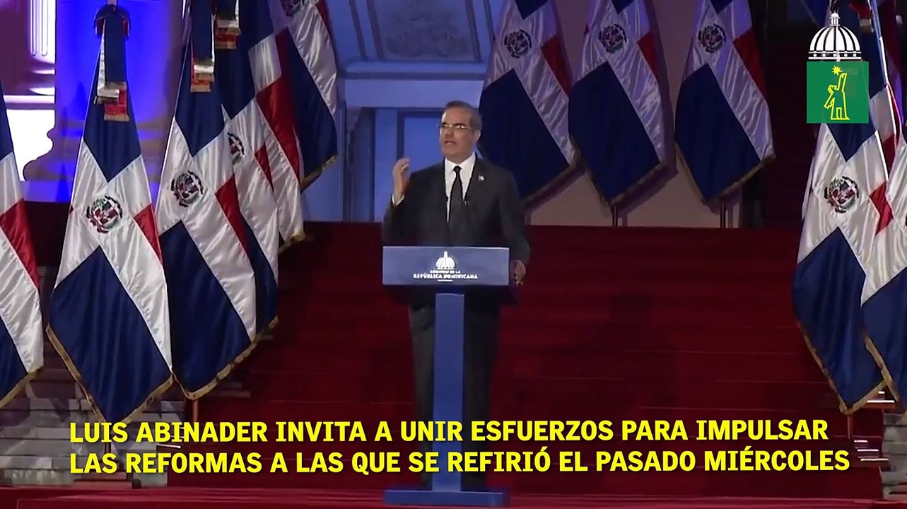 Luis Abinader invita a unir esfuerzos para impulsar  las reformas a las que se refirió el pasado miércoles