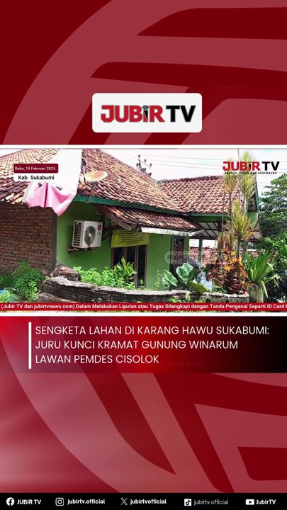 Sengketa Lahan di Karang Hawu Sukabumi: Juru Kunci Kramat Gunung Winarum Lawan Pemdes Cisolok