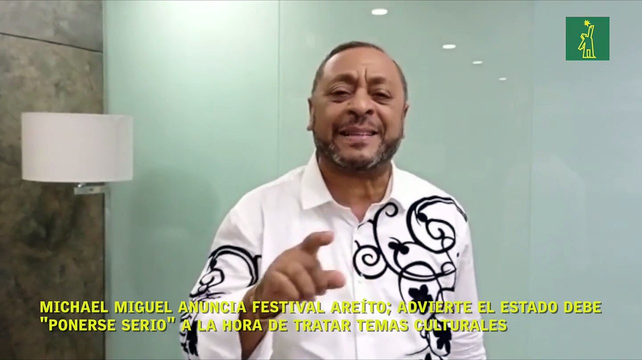 Michael Miguel anuncia Festival Areíto; advierte el Estado debe "ponerse serio" a la hora de tratar temas culturales
