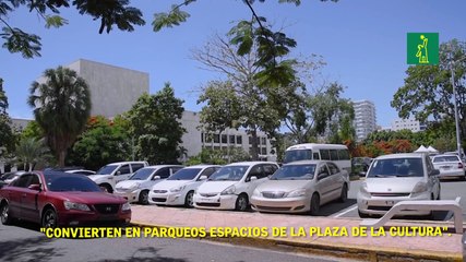 Convierten en parqueos espacios de la Plaza de la CulturaPLAZA DE LA CULTURA