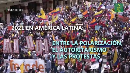 América Latina y un 2021 entre la polarización, el autoritarismo y las protestas