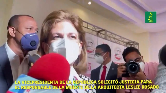 La vicepresidenta de la República, Raquel Peña, solicitó justicia para el responsable de la muerte de la arquitecta Leslie Rosado