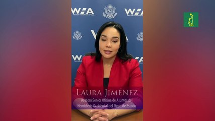 Laura Jiménez, Oficina de Departamento de Estado, envía mensaje por el Día Internacional de la Violencia contra la Mujer
