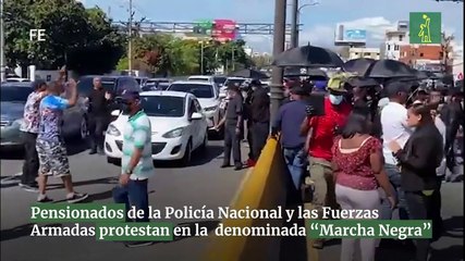 Pensionados de la Policía Nacional y las Fuerzas Armadas protestan en la  denominada “Marcha Negra”.