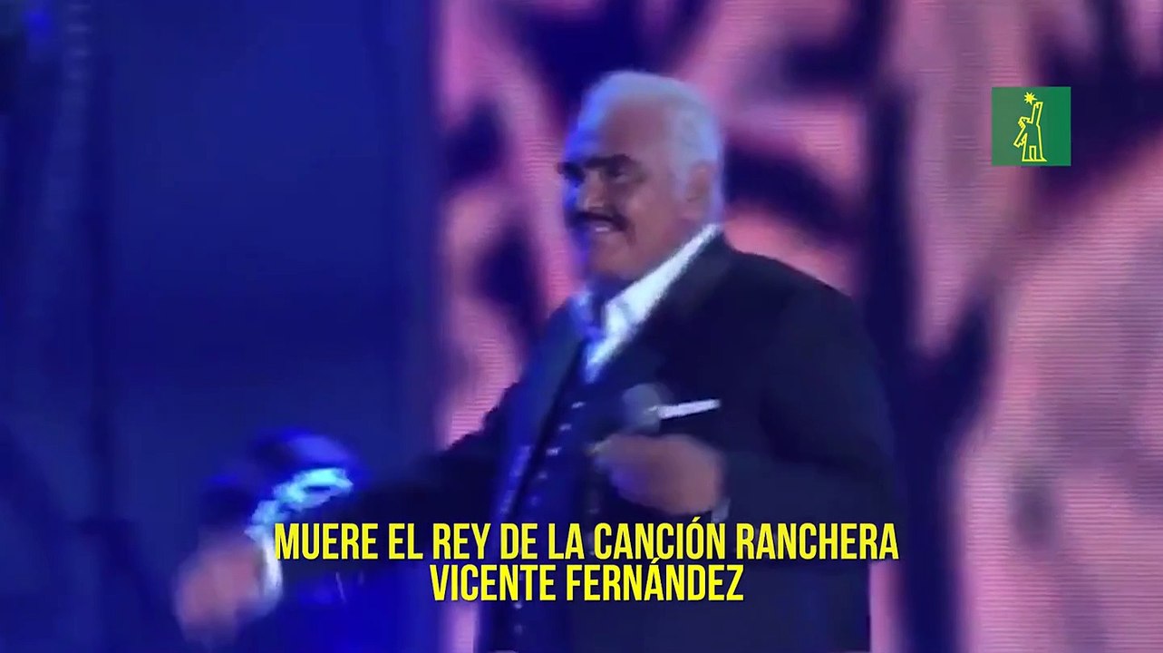 Muere el rey de la canción ranchera Vicente Fernández - Vídeo Dailymotion