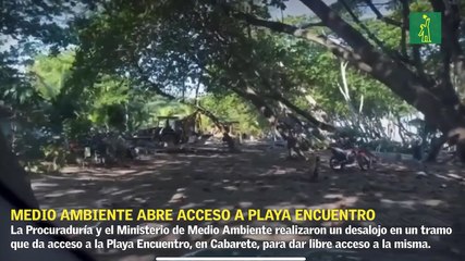 Medio Ambiente abre acceso a Playa Encuentro