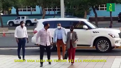 Sammy Sosa llega por tercera vez a la Procuraduría