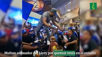 Multan animador del Licey por quemar tenis en el estadio