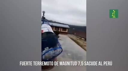 Fuerte terremoto ​de magnitud 7,5 sacude al Perú