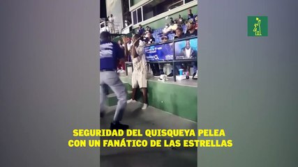 Seguridad del Quisqueya pelea con un fanático de las Estrellas