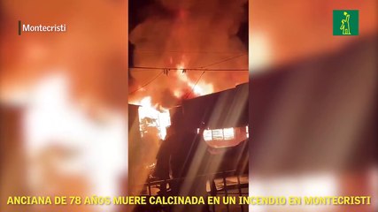 Anciana de 78 años muere calcinada en incendio Montecristi