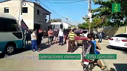 Protestan contra operaciones mineras en Villa González