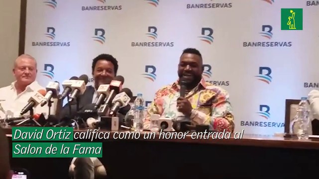David Ortiz califica como un honor entrada al Salon de la Fama