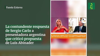 La contundente respuesta de Sergio Carlo a presentadora argentina que criticó propuesta de Luis Abinader