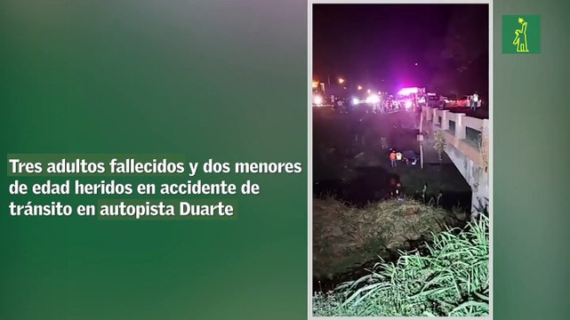 Tres adultos fallecidos y dos menores de edad heridos en accidente de tránsito en autopista Duarte