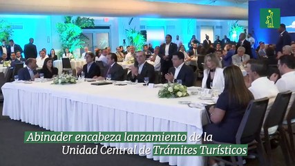 Abinader encabeza lanzamiento de la Unidad Central de Trámites Turísticos