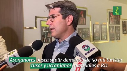 Asonahores busca suplir demanda de 50 mil turistas rusos y ucranianos mensuales a RD