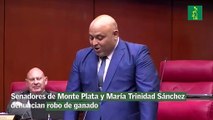 Senadores de Monte Plata y María Trinidad Sánchez denuncian robo de ganado