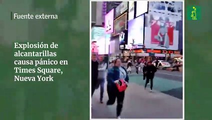 Explosión de alcantarillas causa pánico en Times Square, Nueva York