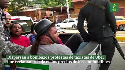 Dispersan a bombazos protesta de taxistas de Uber por rebaja en precios de los combustibles