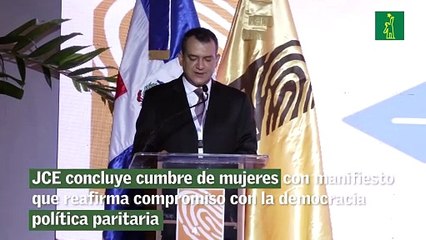 JCE concluye cumbre de mujeres con manifiesto que reafirma compromiso con la democracia política paritaria