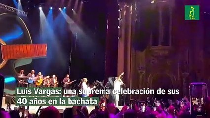 Luis Vargas: una suprema celebración de sus 40 años en la bachata