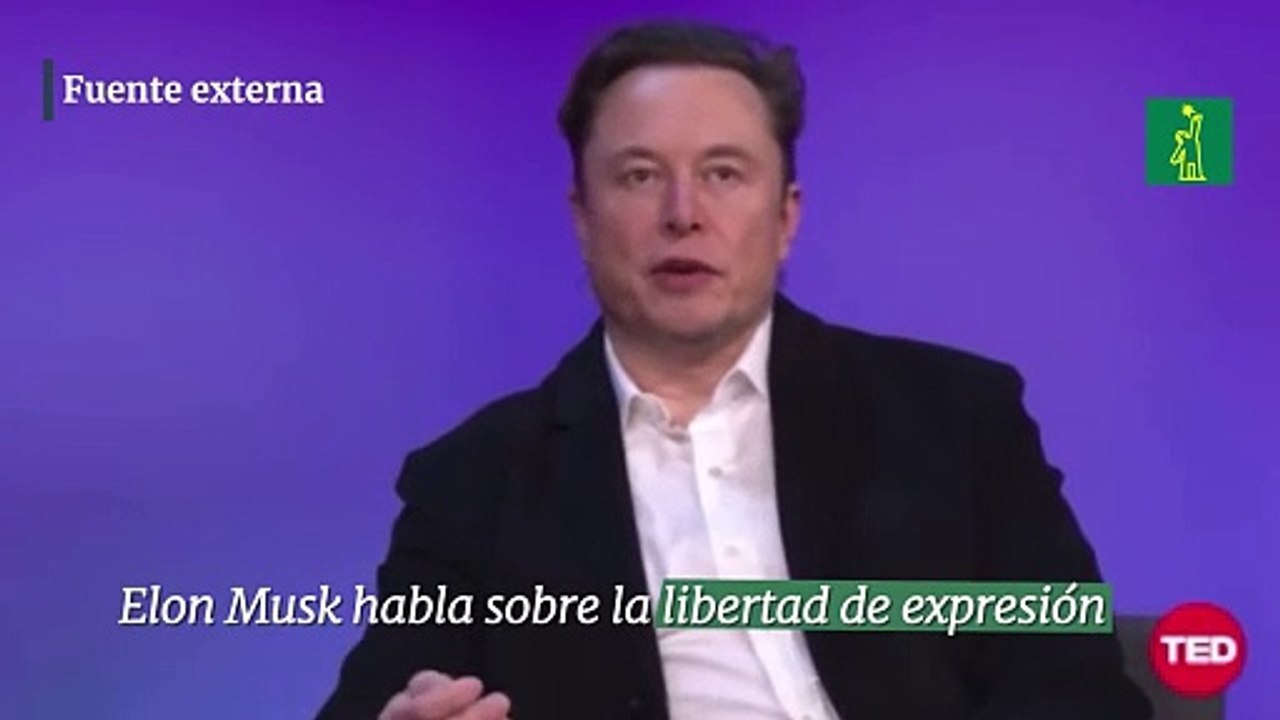 Elon Musk dice que la libertad de expresión es cuando "a alguien que no te gusta se le permite decir algo que no te gusta".