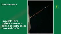 Un cohete chino vuelve a entrar en la tierra y se quema en los cielos de la India