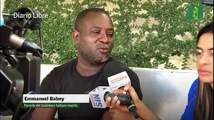 Emmanuel Balmy pariente del ciudadano haitiano muerto a manos de delincuentes