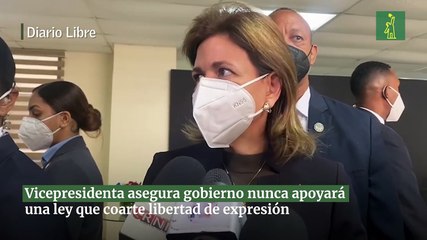 Vicepresidenta asegura gobierno nunca apoyará una ley que coarte libertad de expresión