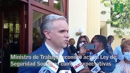 Ministro de Trabajo reconoce actual Ley de Seguridad Social no cumple expectativas