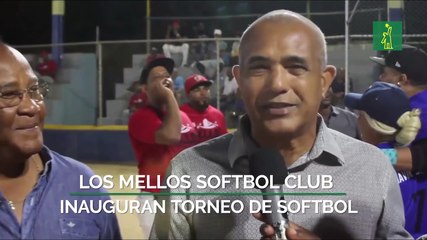 Los Mellos Softbol Club inauguran torneo de softbol