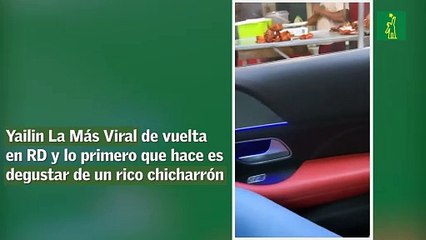 Yailin La Más Viral de vuelta en RD y lo primero que hace es degustar de un rico chicharrón