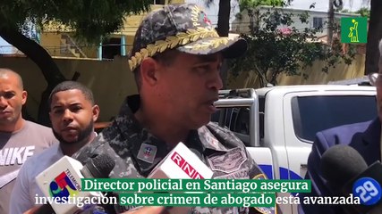 Director policial en Santiago asegura investigación sobre crimen de abogado está avanzada