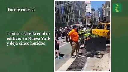 Taxi se estrella contra edificio en Nueva York y deja cinco heridos
