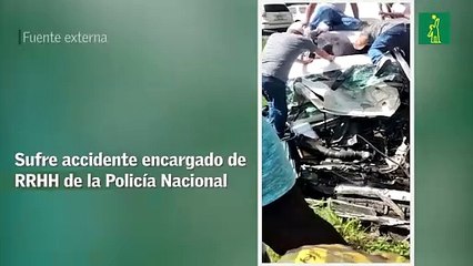 sufre accidente encargado de RRHH de la Policía Nacional