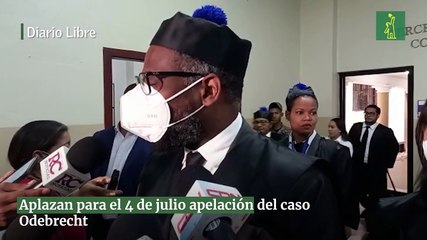 Aplazan para el 4 de julio apelación del caso Odebrecht