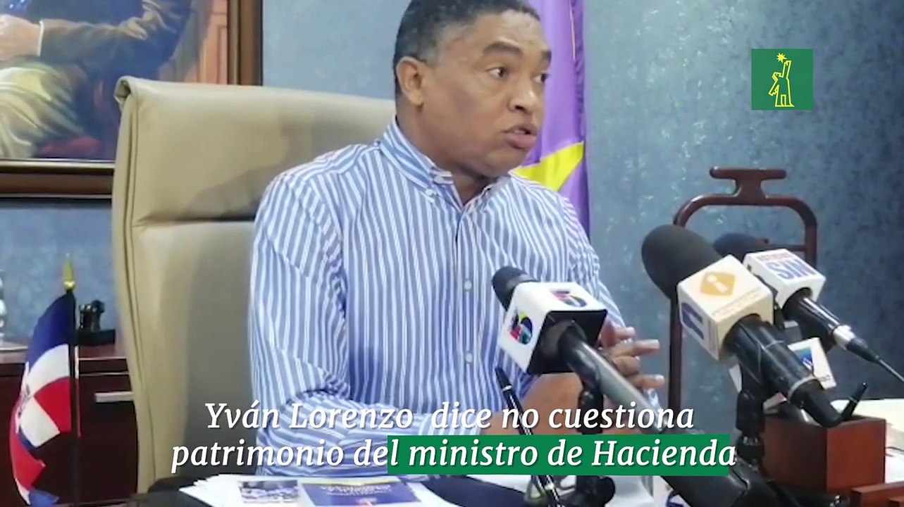 Yván Lorenzo sobre dice no cuestiona patrimonio del ministro de Hacienda
