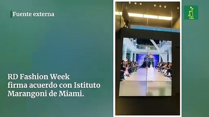 RD Fashion Week firma acuerdo con Istituto Marangoni de Miami